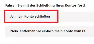 Microsoft-Konto löschen: Fortsetzung der Kontoschließung.