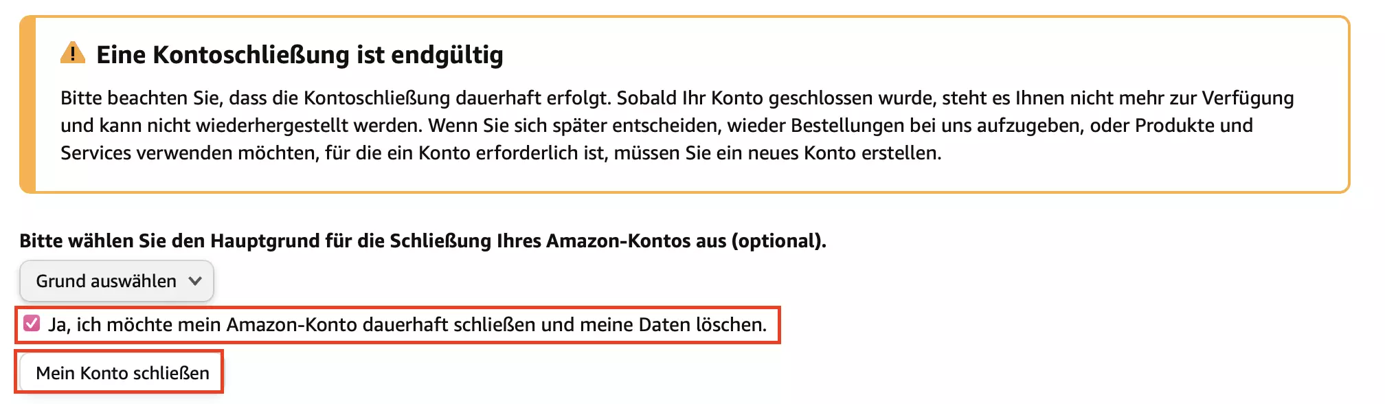 Geben Sie einen Grund für die Löschung an und setzen Sie einen Haken über „Mein Konto schließen“.