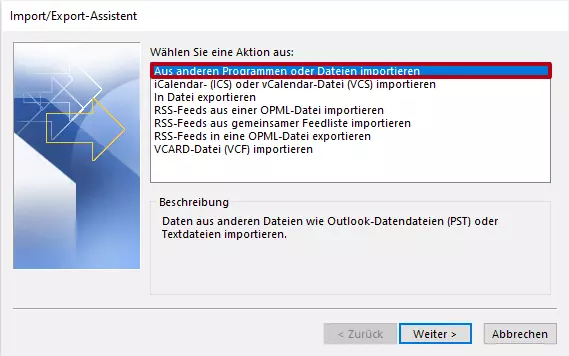 Outlook Import/Export-Assistent: „Aus anderen Programmen oder Dateien importieren“ 