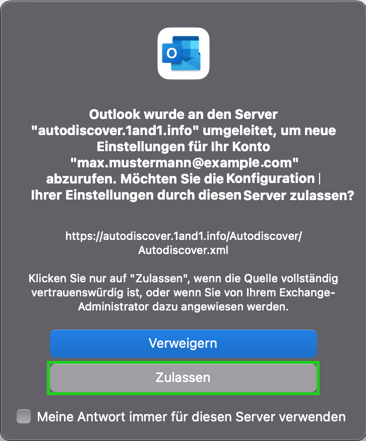 Screenshot: Das Fenster mit der folgenden Fehlermeldung wird angezeigt: Outlook wurde an den Server "autodiscover.1and1.infor" umgeleitet, um neue Einstellungen für Ihr Konto "max.mustermann@example.com" abzurufen. Möchten Sie die Konfiguration Ihrer Einstellungen durch dieser Server zulassen? In diesem Fenster die die Schaltfläche Zulassen hervorgehoben.