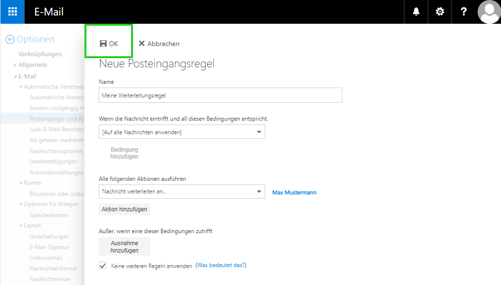 Screenshot: Das Fenster Neue Posteinangsregel wird angezeigt. Die Schaltfläche OK ist hervorgehoben.