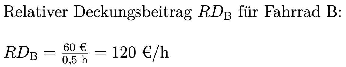 Relativer Deckungsbeitrag: Beispiel Fahrrad B